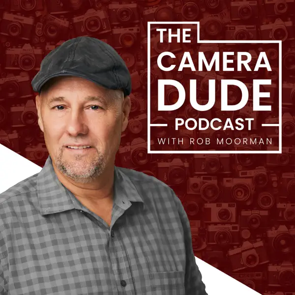 The Camera Dude Podcast artwork